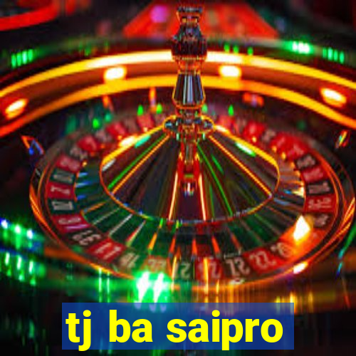 tj ba saipro